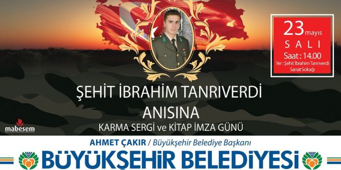 Şehit Teğmen İbrahim Tanrıverdi Anılacak