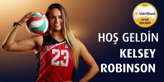 Kelsey Robinson Vakıfbank’ta