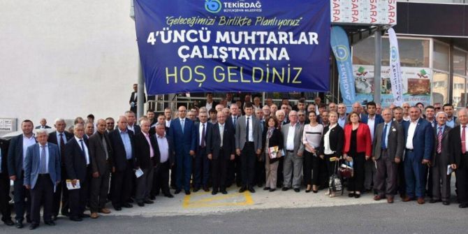 4. Muhtarlar Çalıştayı Gerçekleşti