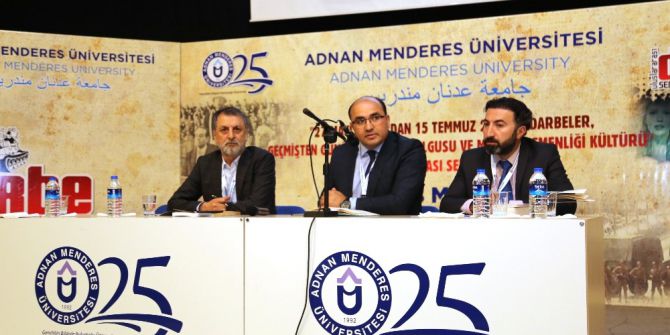 Adnan Menderes Üniversitesinde “Uluslararası Darbe Sempozyumu”