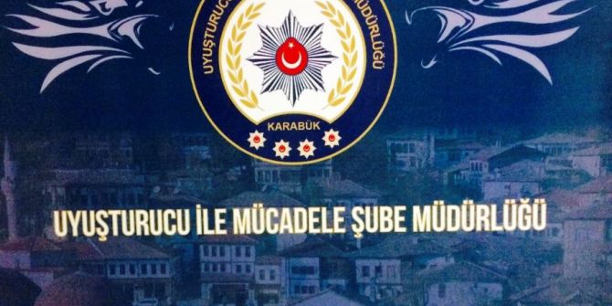 Karabük’te Uyuşturucu Operasyonu