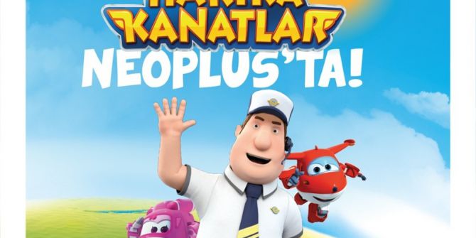 Harika Kanatlar Neoplus’a Geliyor