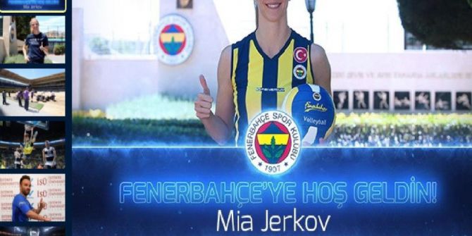 Mia Jerkov Fenerbahçe’de