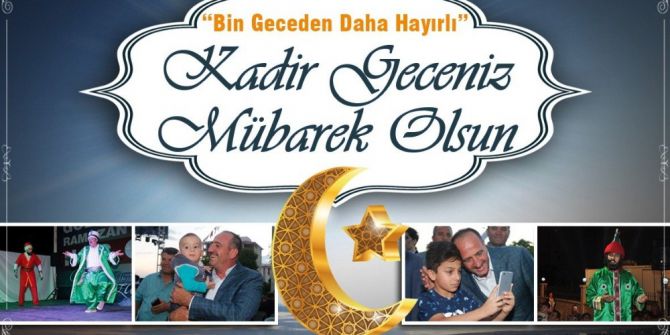 Başkan Duruay’dan Kadir Gecesi Mesajı