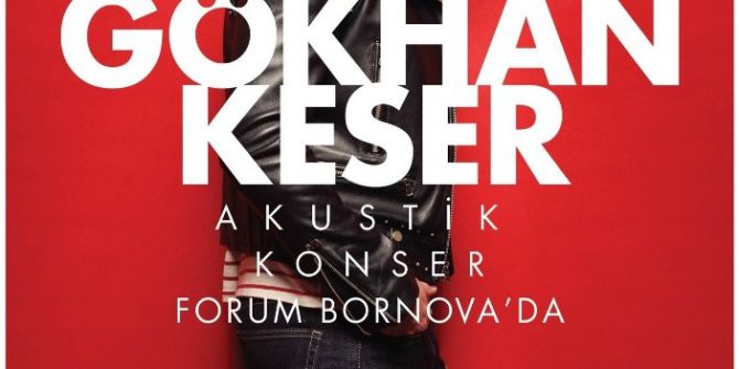 Gökhan Keser, Forum Bornova’da İzmirliler İle Buluşuyor