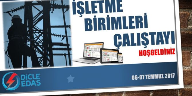 Dicle Elektrik ‘İşletme Birimleri Çalıştayı’ Düzenliyor
