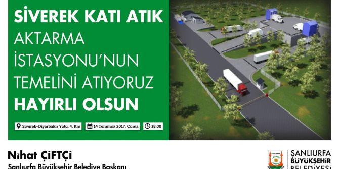 Siverek Katı Atık Aktarma İstasyonu Temeli Atılıyor