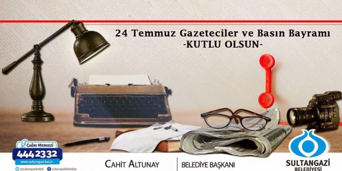 Başkan Cahit Altunay’dan 24 Temmuz Basın Bayramı” Mesajı