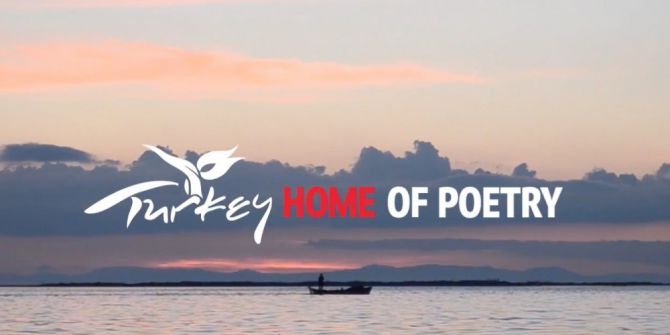 Türkiye’nin yeni uluslararası tanıtım filmi “Home of Poetry” yayında