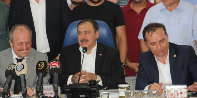 Orman ve Su İşleri Bakanı Veysel Eroğlu;