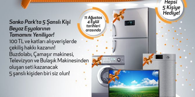 SANKO Park’ta 5 şanslı kişiye beyaz eşyalar hediye