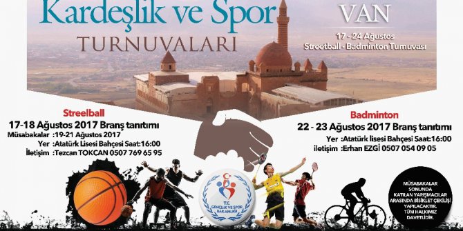 Van’da ‘Kardeşlik ve Spor’ turnuvaları başlıyor