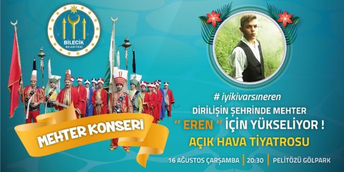 ’’Dirilişin Şehri Bilecik’te Mehter Eren İçin Yükseliyor’’ etkinliği
