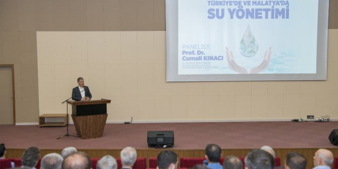 Türkiye’de ve Malatya’da Su Yönetimi paneli düzenledi