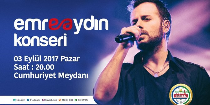 Erbaa Belediyesi Emre Aydın konseri düzenleyecek
