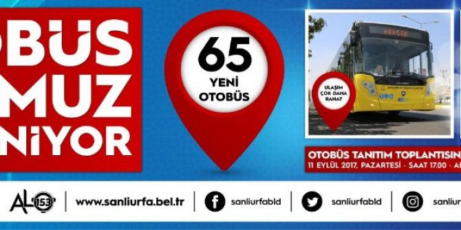 Büyükşehir 65 adet yeni otobüsü tanıtıyor