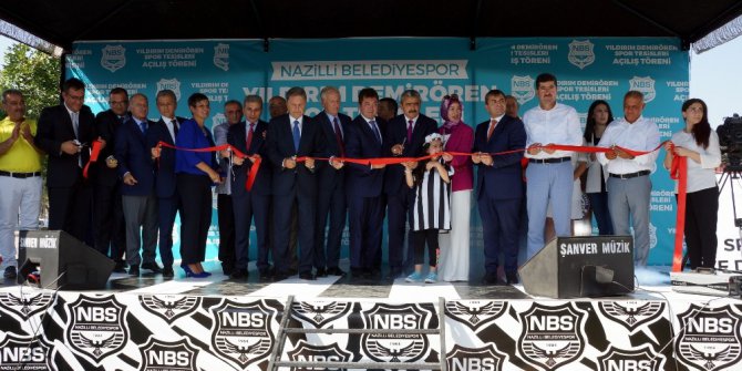 Nazilli Yıldırım Demirören Spor Tesisleri törenle hizmete açıldı