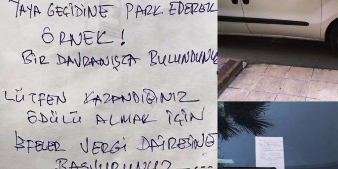 Yaya geçidine park eden sürücüyü esprili not ile uyardı