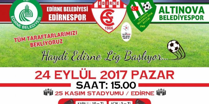 Edirne Belediyesi Edirnespor’un lig mücadelesi başlıyor