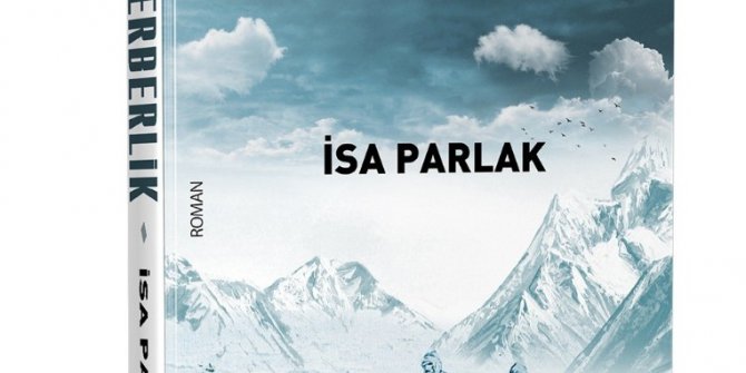 İsa Parlak milli varoluş destanını yazdı