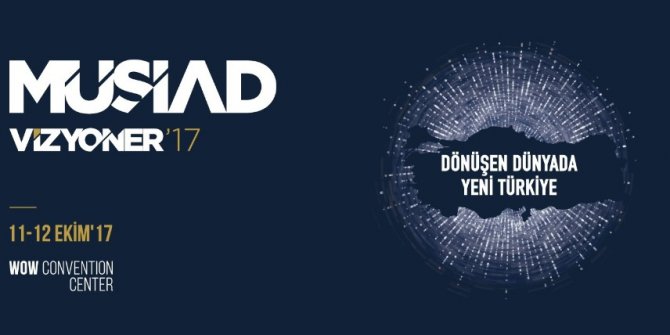 Vizyoner Sektörler Zirvesi 11-12 Ekim İstanbul’da