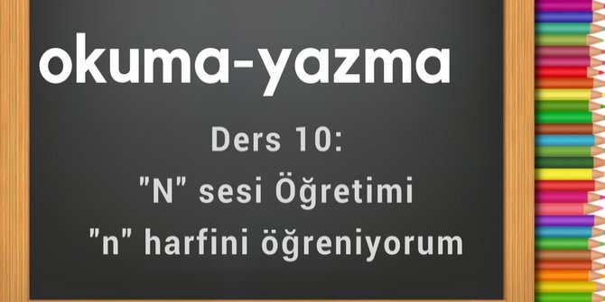 N Harfini Öğreniyorum | 1.Sınıf Okuma Yazma Öğreniyorum