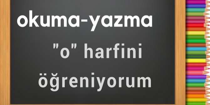 O Harfini Öğreniyorum | 1.Sınıf Okuma Yazma Öğreniyorum