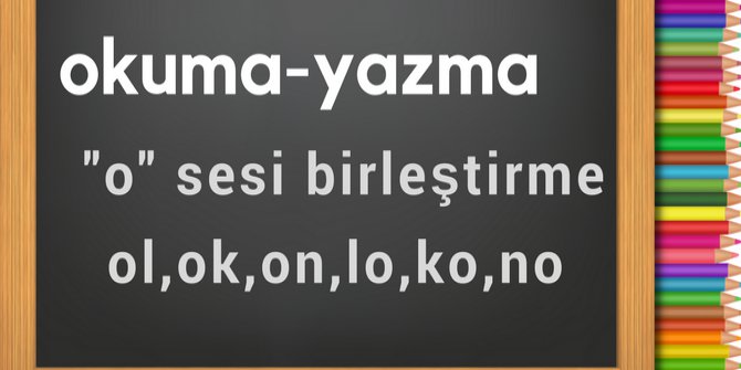 O sesi Birleştirme | 1.Sınıf Okuma Yazma Öğreniyorum