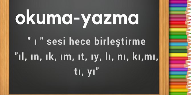 ı sesi hece birleştirme