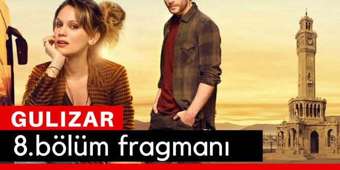 Gülizar 8. Bölüm Fragmanı İzle 10 Mart
