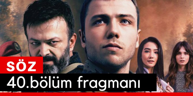 Söz 40. Bölüm Fragmanı İzle 2 Nisan