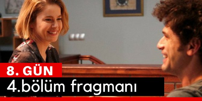 8.Gün 4. Bölüm Fragmanı İzle 9 Nisan