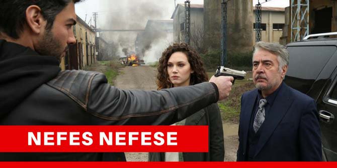 Nefes Nefese 10. Bölüm Fragmanı Son Bölüm İzle Star Tv