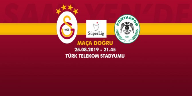 Galatasaray – Konyaspor Maçına Doğru