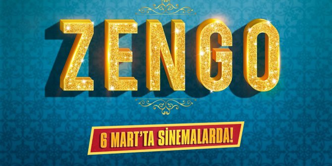 Zengo Filmi konusu nedir, oyuncuları kimler, Zengo filmi nerede çekiliyor