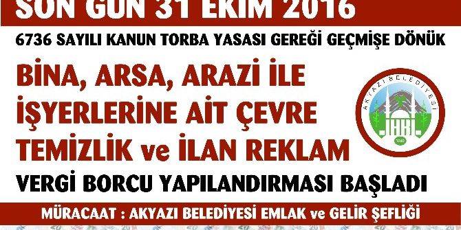 Akyazı Belediyesi’nden Vergi Mükelleflerine Uyarı