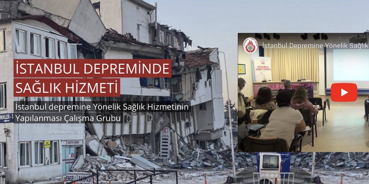 İstanbul Tabip Odası’ndan ‘istanbul Depremi’ne Hazırlık
