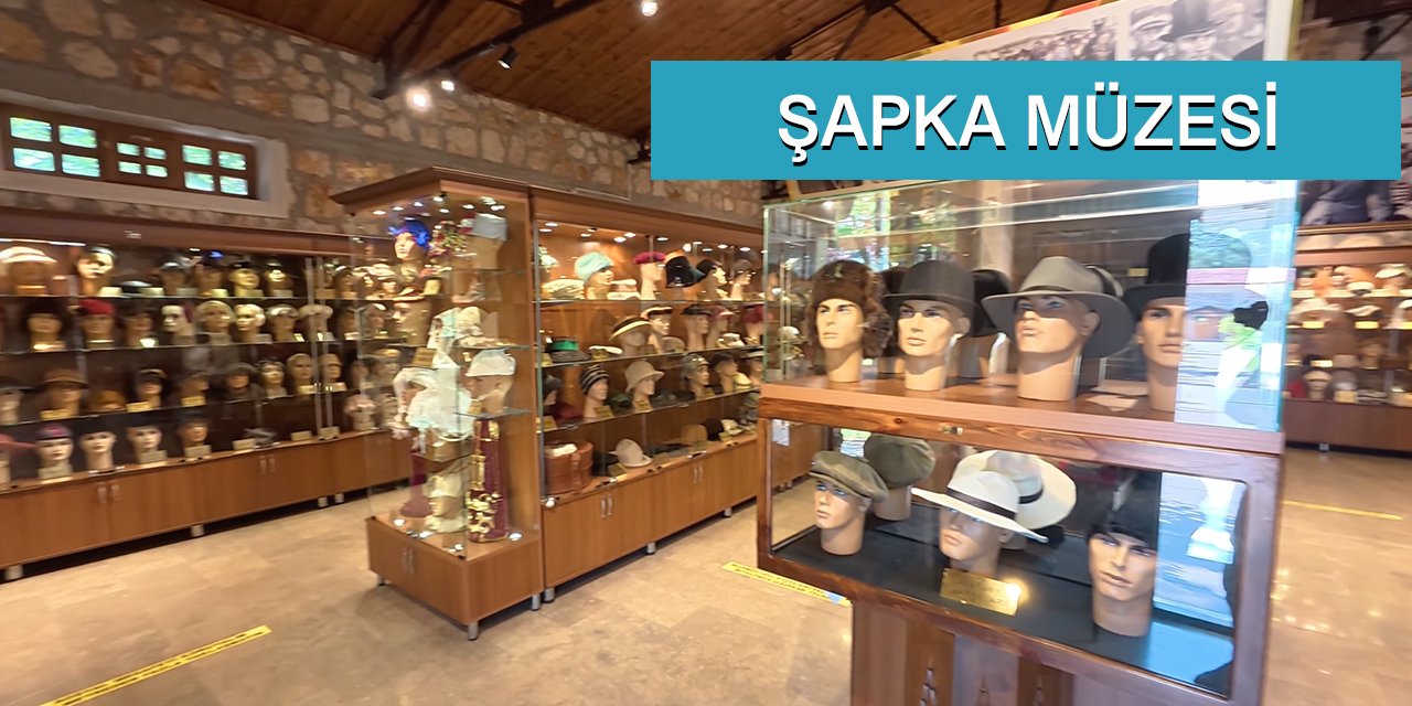 Şapka Müzesi Kastamonu Merkez