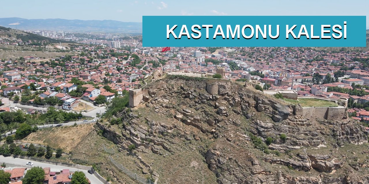 Kastamonu Kalesi Gezisi, Şehrin Zirvesinden Muhteşem Manzara!