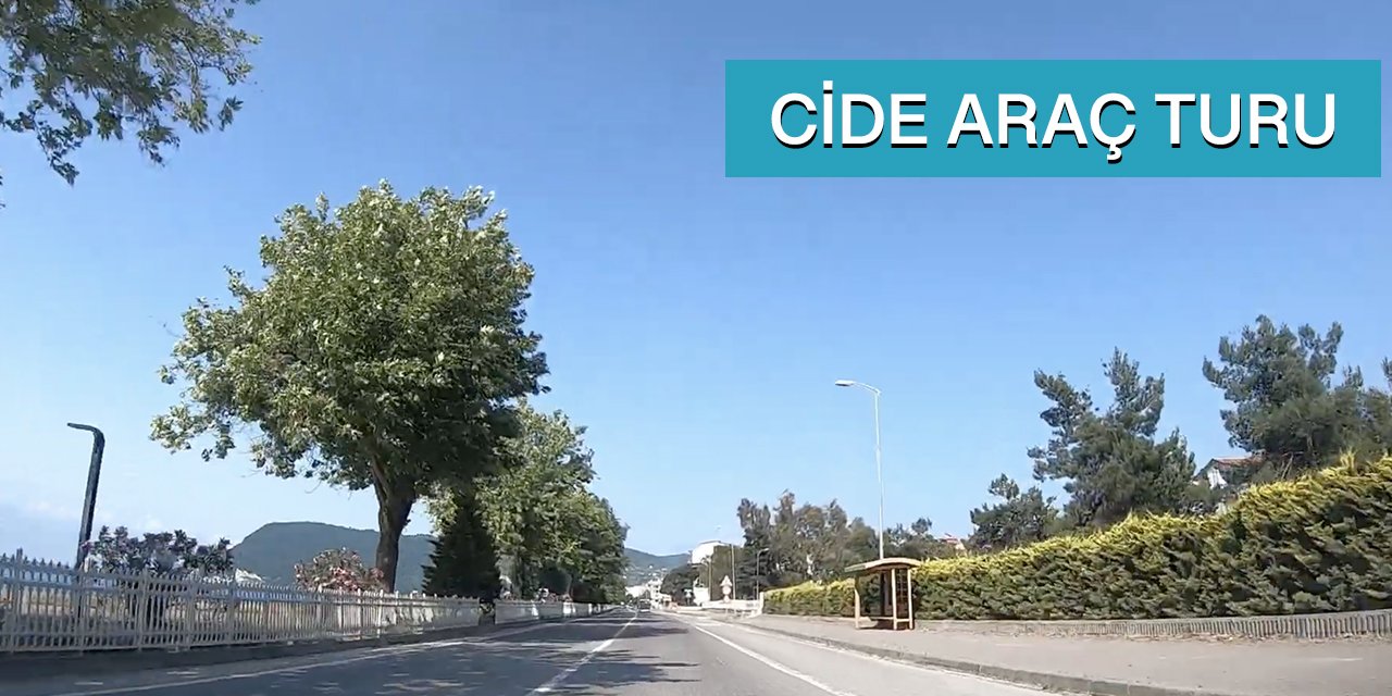 Cide Şehir Merkezi Araç Turu