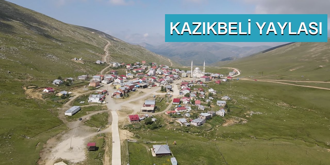Kazıkbeli Yaylası Dron Çekimi