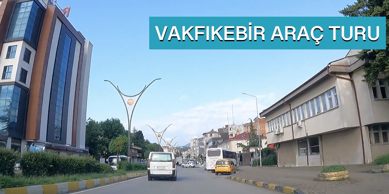 Vakfıkebir Araç Turu