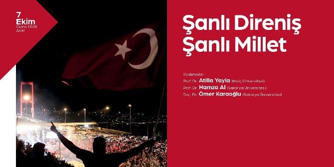Akm’de “Şanlı Millet Şanlı Direniş” Konulu Konferans Yapılacak