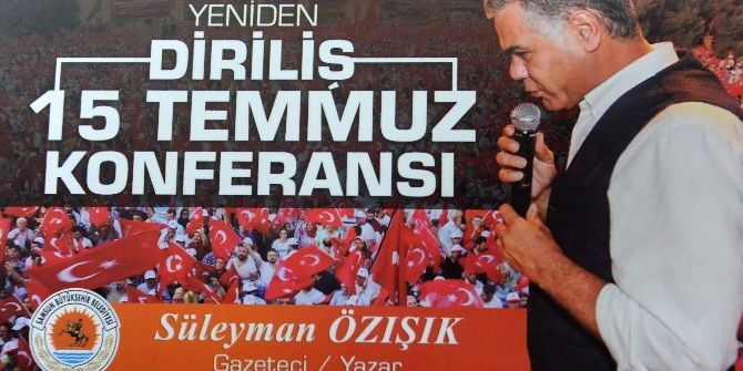 Büyükşehir Belediyesi’nden “15 Temmuz” Konferansı