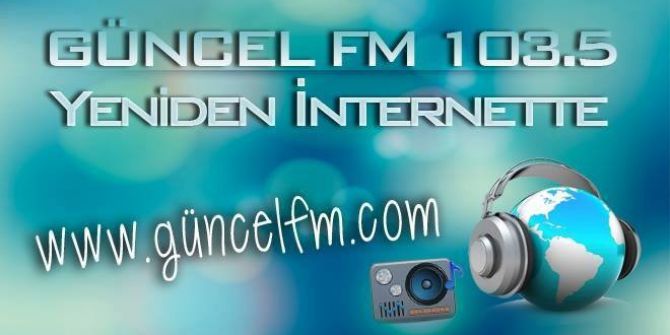 Güncelfm Yeniden İnternette