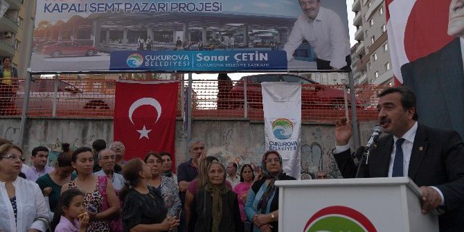 Çukurova’da Yeni Semt Pazarının Temeli Atıldı