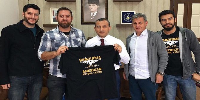 Bandırma Jets Amerikan Futbol Takımı’ndan Kaymakama Ziyaret