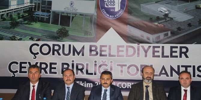 Çorum Belediyeler Çevre Birliği’nin Meclis Toplantısı Yapıldı
