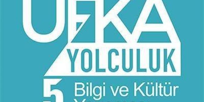 5. Ufka Yolculuk Kültür Yarışması Kayıtları Başladı