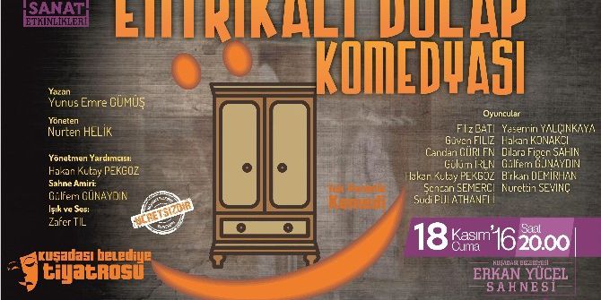 Kuşadası Belediye Tiyatrosu, Entrikalı Dolap Komedyası İsimli Oyunu Sahneye Koyacak
